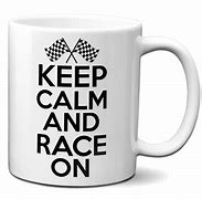 Image result for Racing Quotes Mug