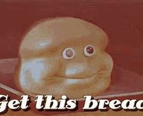 Image result for Bread Jokes