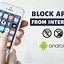 Image result for Android Block App From Internet