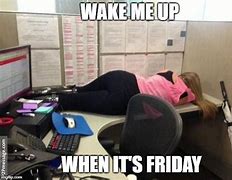 Image result for Wake Up Work Meme