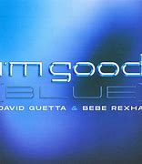 Image result for I'm Good Song