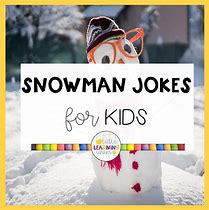 Image result for Snowman Jokes Kids