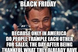 Image result for Funny Black Friday Quotes