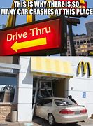 Image result for Drive through Meme