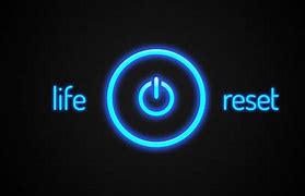 Image result for Reset Button On Life