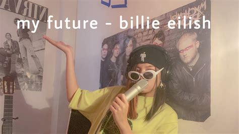 My Future Billie Eilish Cover