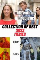 Image result for 2022 2023 Memes
