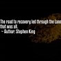 Image result for Road to Recovery Quotes