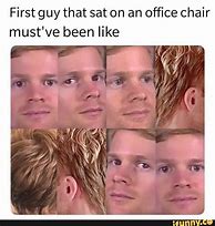 Image result for Funny Office Chair Meme
