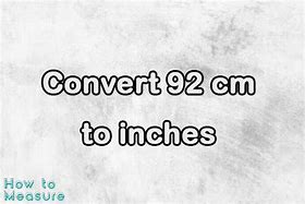 Image result for Convert 92 Inches to Cm