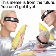 Image result for Funny Future Memes