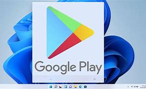 Image result for Google Play Store Windows