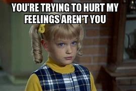 Image result for Got Feelings Meme