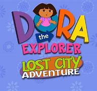 Image result for Dora the Explorer Lost City