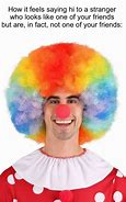 Image result for Clown Wig Meme