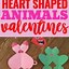 Image result for Valentine Heart Animals Craft