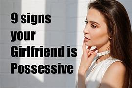 Image result for Possessive Girlfriend Meme