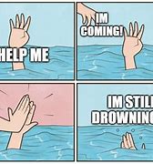 Image result for Drowning Meme