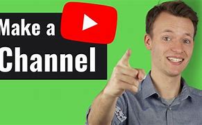 Image result for How Do You Get a YouTube Channel