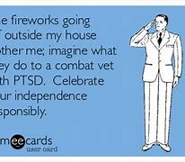 Image result for Independence Day PTSD Meme