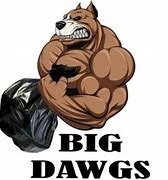 Image result for Big Dawg