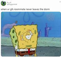 Image result for College Dorm Meme