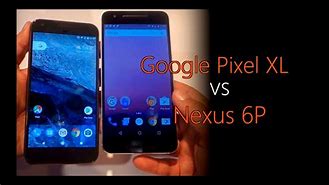 Image result for Nexus 6P and Pixel 6 Pro