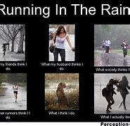 Image result for Running in Rain Meme
