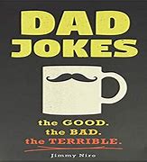 Image result for Cheesy Dad Jokes Clean