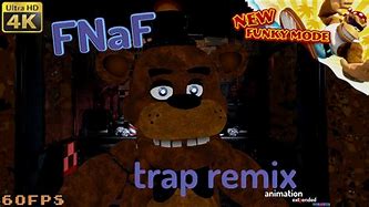 Image result for F-NaF Trap Remix