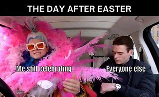 Image result for After Easter Meme