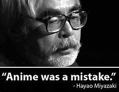 Image result for Anime Was a Mistake Meme