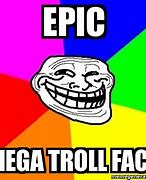 Image result for Epic TROLL Face Meme