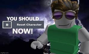 Image result for Roblox Reset Character Meme