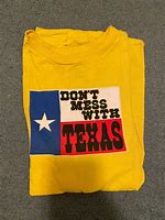 Image result for Don't Mess with Texas T-Shirt