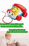 Image result for Toy Phone Meme