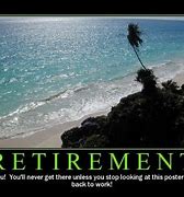 Image result for Funny Retirement Slogans