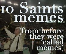 Image result for Saints Football Meme