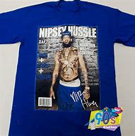 Image result for Nipsey Hussle in Shirts