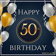 Image result for Happy 50th Birthday Wish