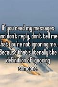 Image result for Ignoring Text Messages Memes