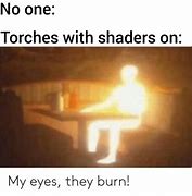 Image result for My Eyes They Burn Meme