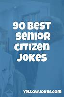 Image result for Clean Jokes for Senior Citizens