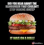 Image result for Funny Burger Meme