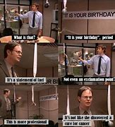 Image result for Birthday Dwight Meme Work