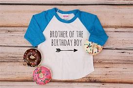 Image result for Brother Birthday T-Shirts