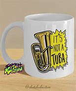 Image result for Tuba Meme Mug