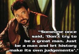 Image result for Will Riker Quotes