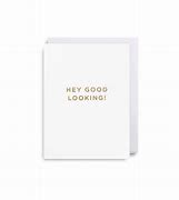 Image result for Hey Good Looking Card
