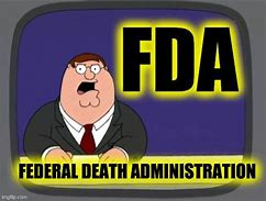 Image result for FDA Meme